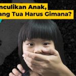 Waspada Penculikan Anak Dengan Modus Kejahatan Seksual!