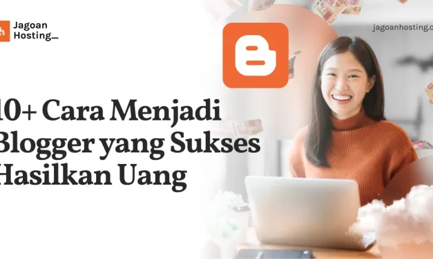 Side Hustle Bisa Dari Mana Aja: Jadi Blogger, Cuan Jalan Terus!