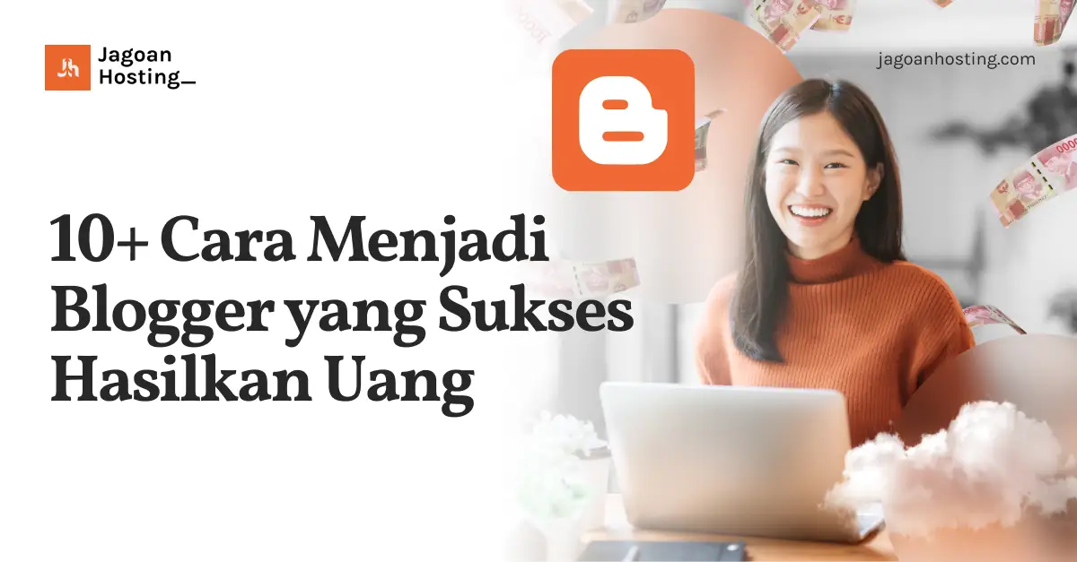 Side Hustle Bisa Dari Mana Aja: Jadi Blogger, Cuan Jalan Terus!