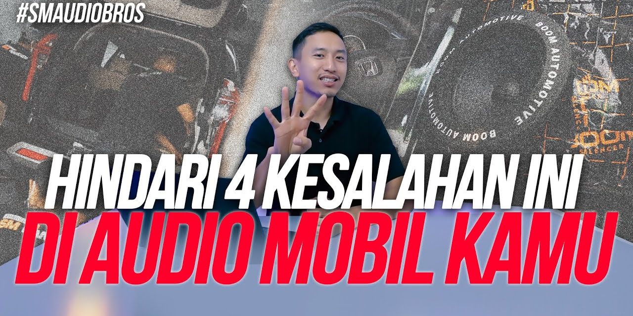 Tips Merawat Audio Mobil Tanpa Harus Sering Ke Bengkel